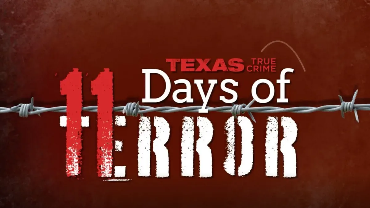 Texas True Crime: 11 Days of Terror