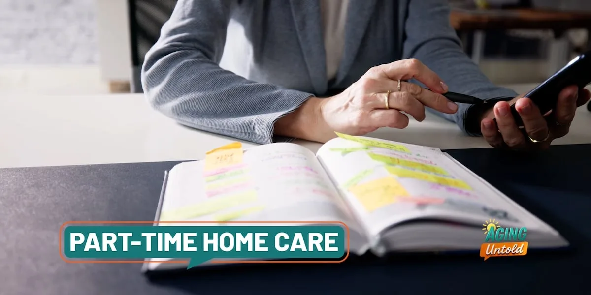 Aging Untold: How to make part-time home care work